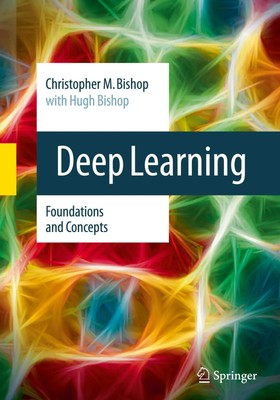 Deep Learning | Christopher M. Bishop (u. a.) | Foundations and Concepts | Buch