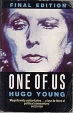 One of Us: Life of Margaret Thatcher, Young, Hugo