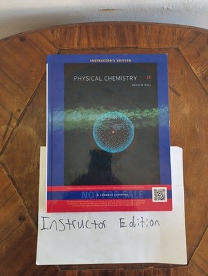 Instructor Edition: Physical Chemistry by David Ball (2014, Hardcover)