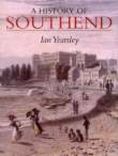 A History of Southend,Ian Yearsley - Bild 1 von 1