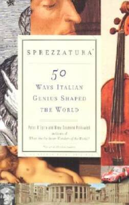 Sprezzatura: 50 Ways Italian Genius Shaped the World - Paperback - GOOD
