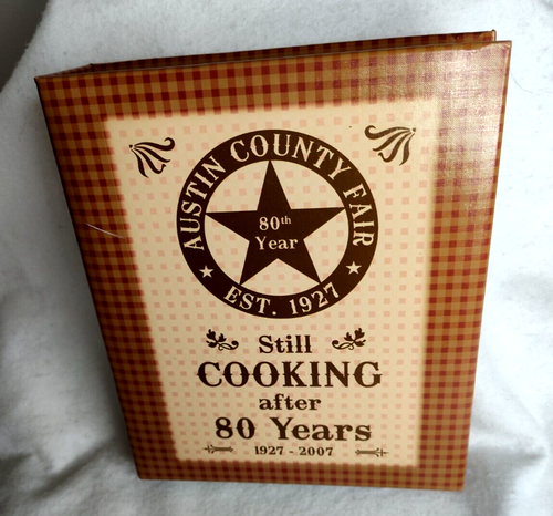 Austin Texas County Fair Kochbuch 1927-2007 Vintage Mappe 2007 Morris Press