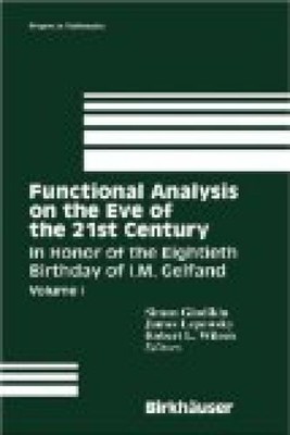 Functional Analysis on the Eve of the 21st Century. In Honor of the Eightieth Bi