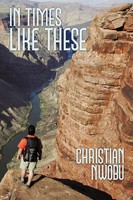 Christian Nwobu | In Times Like These | Taschenbuch | Englisch (2010)