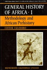 UNESCO GENERAL HISTORY OF AFRICA, VOL. I: METHODOLOGY AND By Joseph Ki-zerbo VG+