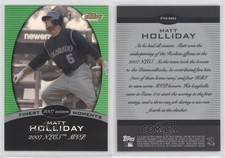 2008 Topps Finest Finest Moments Green Refractor /199 Matt Holliday #FM-MH