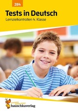 Tests in Deutsch - Lernzielkontrollen 4. Klasse (Lernzielkontrollen, Klasse ...