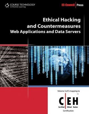 Ethical Hacking and Countermeasures: Web Applications and Data Servers...