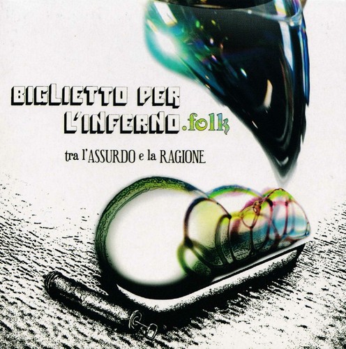 Biglietto Per L'Inferno .Folk - Tra L'assurdo E La Ragione (AMS Records)(neu)°