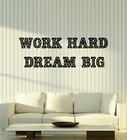 Vinyl Wall Decal Work Hard Dream Big Quote Saying Phrase Stickers (ig6236)