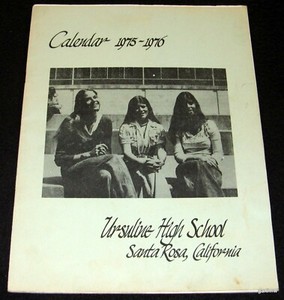 URSULINE HIGH SCHOOL 1975-1976 CALENDAR ACADEMIC SCHEDULE SANTA ROSA