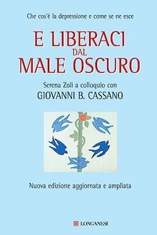E liberaci dal male oscuro. Che cosè la depressione e c... | Buch | Zustand gut