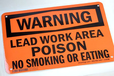 "WARNING LEAD WORK AREA POISON" Warning Sign 8 x 10" Aluminum, Orange