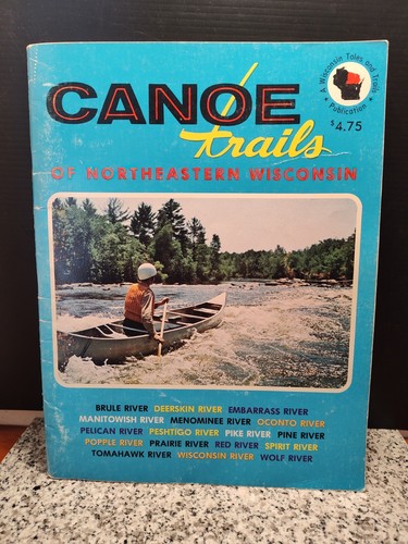 Wisconsin Trails Pub. Guide 1972. "Canoe Trails of Northeastern Wisconsin" - Picture 4 of 4