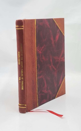 Pedigrees Of The County Families Of Yorkshire / Comp. By Joseph [Leather Bound] - Imagen 1 de 9