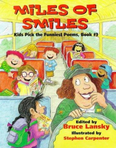 Miles Of Smiles Kids Pick The Funniest Poems By Bruce Lansky 1998 Hardcover For Sale Online Ebay