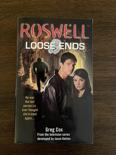 Roswell: Loose Ends by Greg Cox - Picture 1 of 3