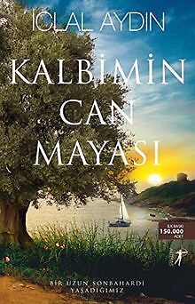 Kalbimin Can Mayası: Üç Kız Kardeşin Hikayesi Devam Edi... | Buch | Zustand gut
