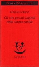 Gli otto peccati capitali della nostra civiltà