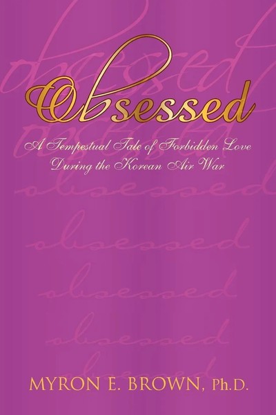 Myron E. Brown | Obsessed | Taschenbuch | Englisch (2007) | Xlibris-image