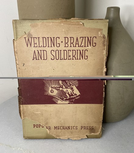 VTG 1941 Welding, Brazing & Soldering Book Popular Mechanics Artist Welder Bklyn - Picture 3 of 14