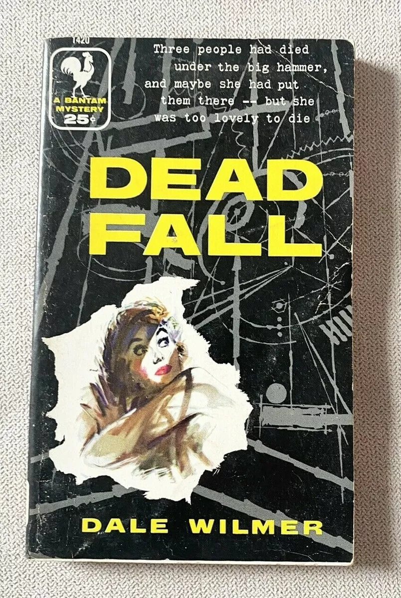 DEAD FALL BY DALE WILMER Vintage 1956 Paperback 171 eBay