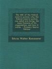 The ABC of The Federal Reserve System Why The Federal Reserve SY 9781293924785