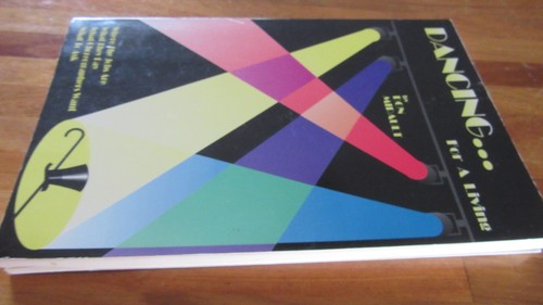 Dancing for a LIVING ~ Don Mirault. sc  Where Jobs Are Choreogra  UNread in MELB - Imagen 1 de 12