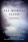 All Mortal Flesh by Julia Spencer-Fleming (Paperback / softback, 2013)