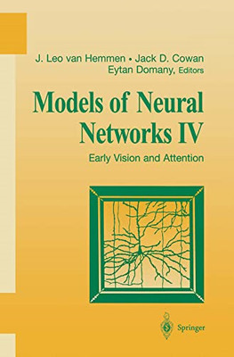 Models of Neural Networks Iv: Early Vision and Attentio -  NEW J. Leo Van Hemm 2