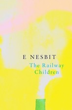 The Railway Children (Legend Classics) by E. Nesbit (Paperback Book)