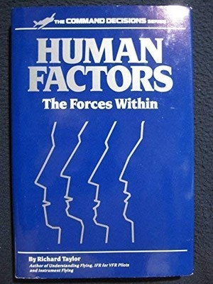 HUMAN FACTORS: THE FORCES WITHIN (COMMAND DECISIONS By Richard Taylor EXCELLENT