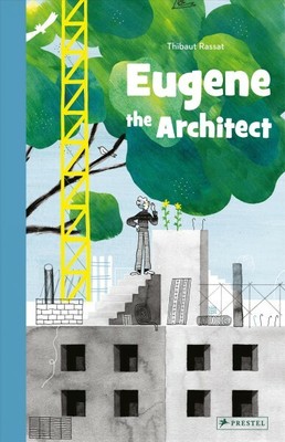 Eugene the Architect, Hardcover by Rassat, Thibaut, Brand New, Free shipping ...
