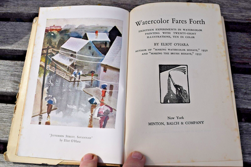 Watercolor Fares Forth by Eliot O’Hara 1938 HB/DJ Vintage Painting Art Book - Picture 6 of 12