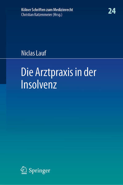 Thumbnail - Die Arztpraxis In Der Insolvenz | Niclas Lauf | 2019 | Deutsch
