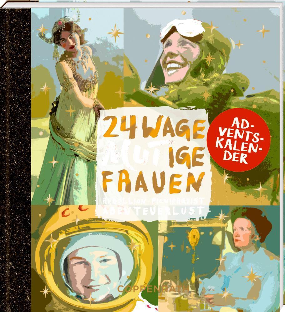 Adventskalenderbuch Zum Aufschneiden - 24 Wagemutige Frauen |