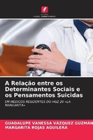 A RelaçãO Entre Os Determinantes Sociais E Os Pensamentos Suicidas Margarita Roj