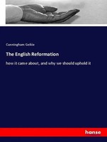 Cunningham Geikie | The English Reformation | Taschenbuch | Englisch (2019)