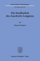 Die Strafbarkeit Des Auschwitz-Leugnens. Thomas Wandres
