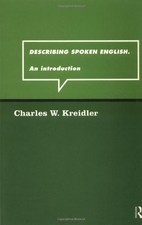 Describing Spoken English: An Introduction (Routledge Grammar) B