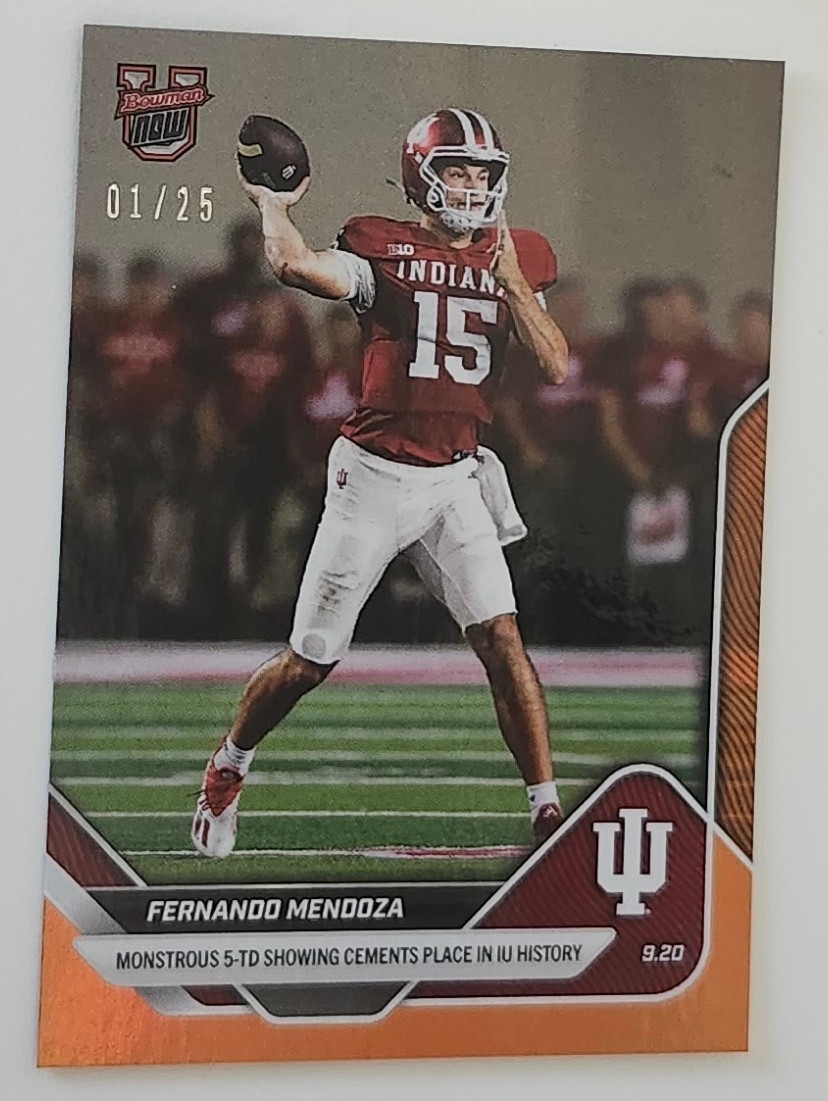 Fernando Mendoza Indiana 2025 Bowman U NOW Card # 17 Orange Foil Parallel 01/25!