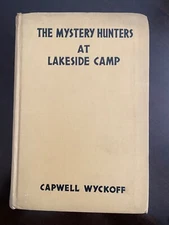 THE MYSTERY HUNTERS AT LAKESIDE CAMP BY CAPWELL WYCKOFF 1934 RARE VINTAGE