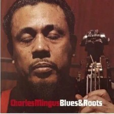 CD Charles Mingus Blues & Roots Essential Jazz Classics