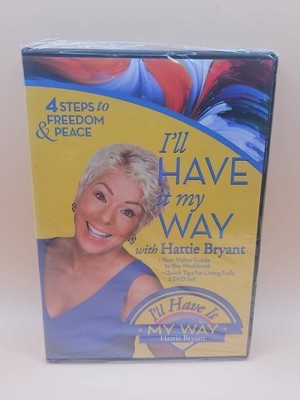 I ll Have It My Way Hattie Bryant DVD 4 Steps to Freedom & Peace - New Sealed 