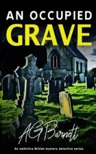 An Occupied Grave; A Brock & Poole Mystery- paperback, 9781977026170, AG Barnett