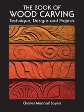 The Book of Wood Carving (Dover Woo..., Sayers, Charles