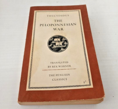 The Peloponnesian War By Thucycdides Rex Warner Penguin