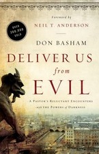 Deliver Us from Evil : A Pastor's Reluctant Encounters with the P