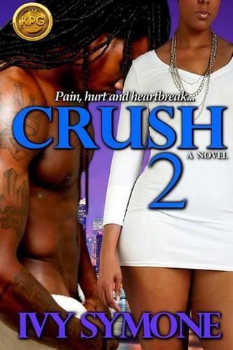 Crush 2 by Ivy Symone (English) Paperback Book