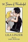 50 Years of Wonderful by Lila Linzer (Paperback / softback, 2015)